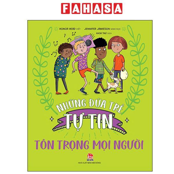 Sách - Những Đứa Trẻ Tự Tin - Tôn Trọng Mọi Người