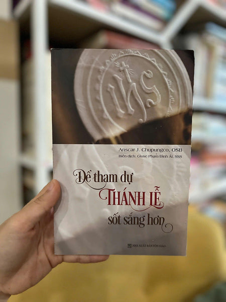 Để Tham Dự Thánh Lễ Sốt Sắng Hơn