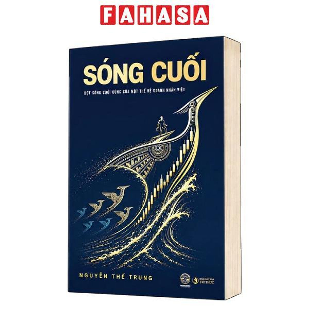Sách - Sóng Cuối - Đợt Sóng Cuối Cùng Của Một Thế Hệ Doanh Nhân Việt