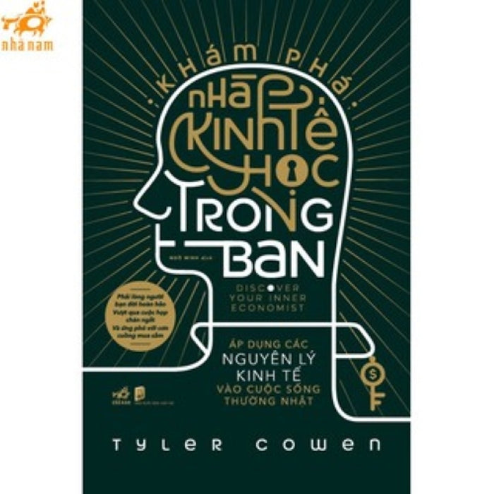 Sách - Khám Phá Nhà Kinh Tế Học Trong Bạn (Nhã Nam Hcm)