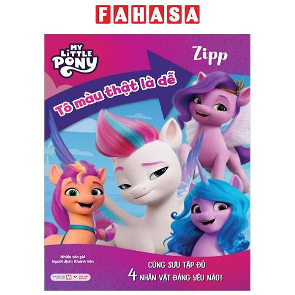 Sách - My Little Pony - Tô Màu Thật Là Dễ - Zipp - Cùng Sưu Tập Đủ 4 Nhân Vật Đáng Yêu Nào!
