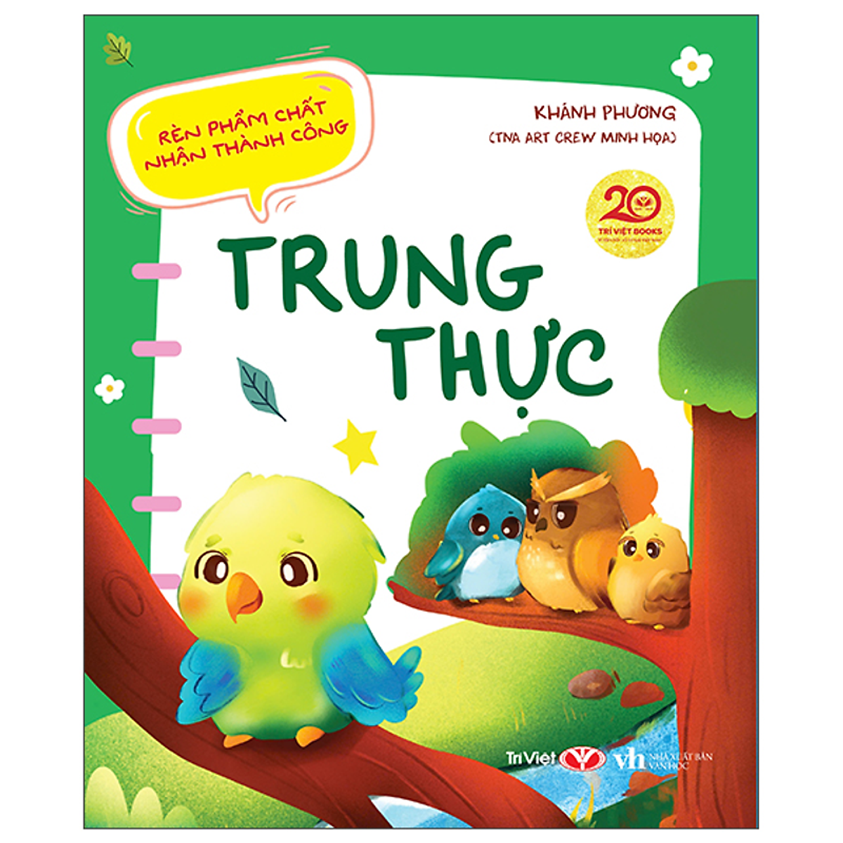 Sách Rèn Phẩm Chất Nhận Thành Công - Trung Thực