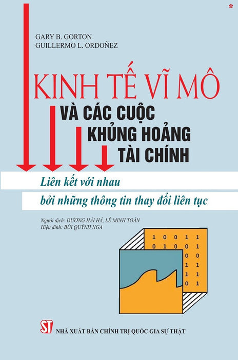 Kinh Tế Vĩ Mô Và Các Cuộc Khủng Hoảng Tài Chính. Liên Kết Với Nhau Bởi Những Thông Tin Thay Đổi Liên Tục - Bản In 2025