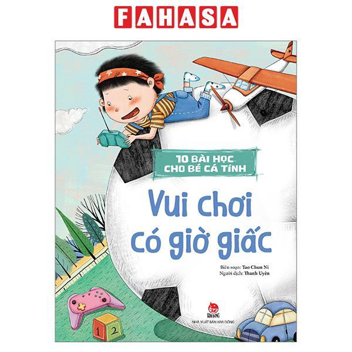 Sách - 10 Bài Học Cho Bé Cá Tính - Vui Chơi Có Giờ Giấc