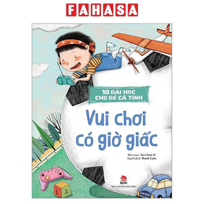 Sách - 10 Bài Học Cho Bé Cá Tính - Vui Chơi Có Giờ Giấc