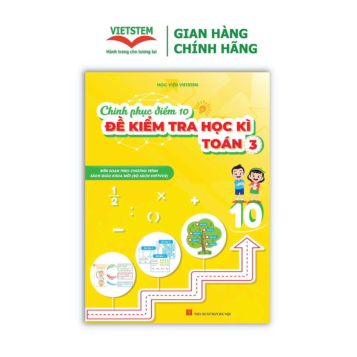 Chinh Phục Điểm 10 Đề Kiểm Tra Học Kì Toán 3 (Knttvcs)