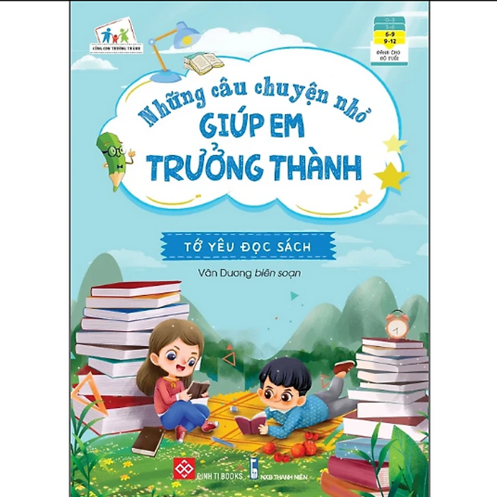 Sách - Những Câu Chuyện Nhỏ Giúp Em Trưởng Thành - Tớ Yêu Đọc Sách