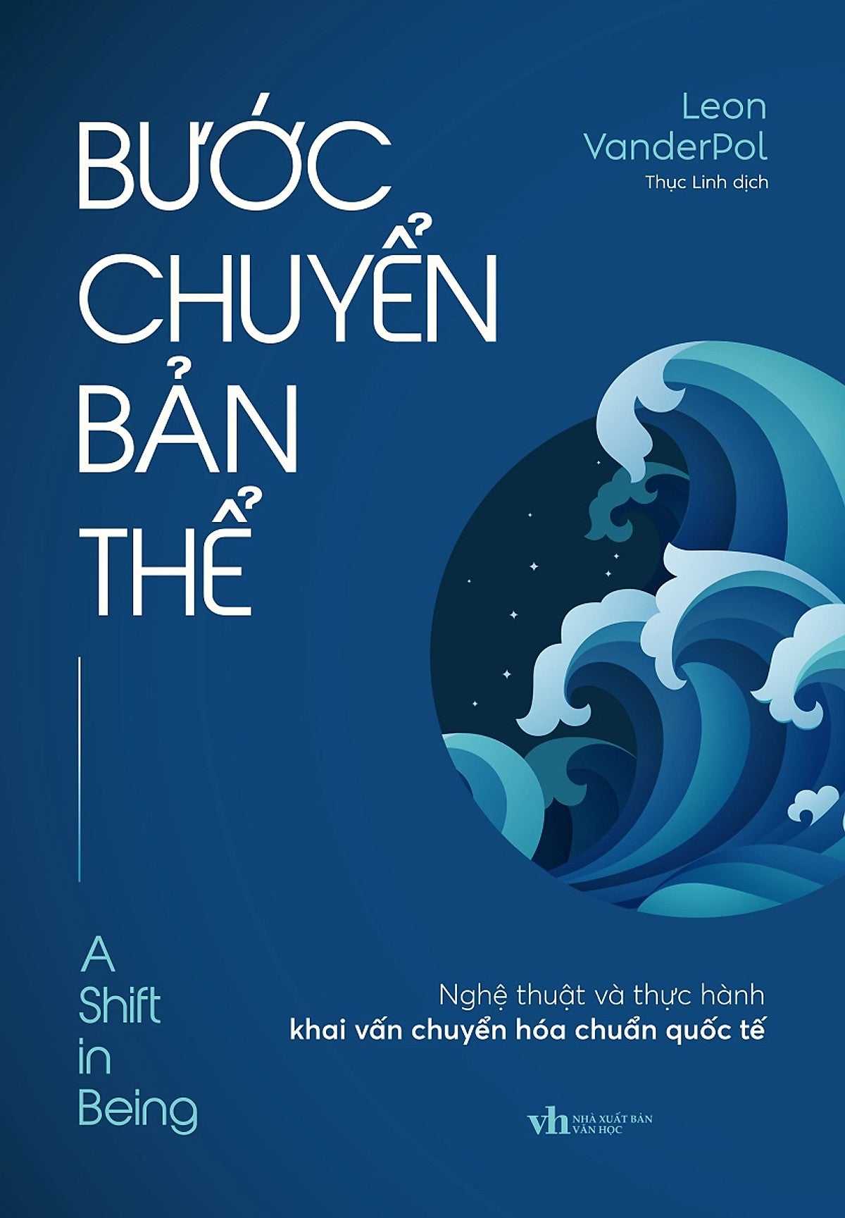 Bước Chuyển Bản Thể: Nghệ Thuật Và Thực Hành Khai Vấn Chuyển Hóa Chuẩn Quốc Tế