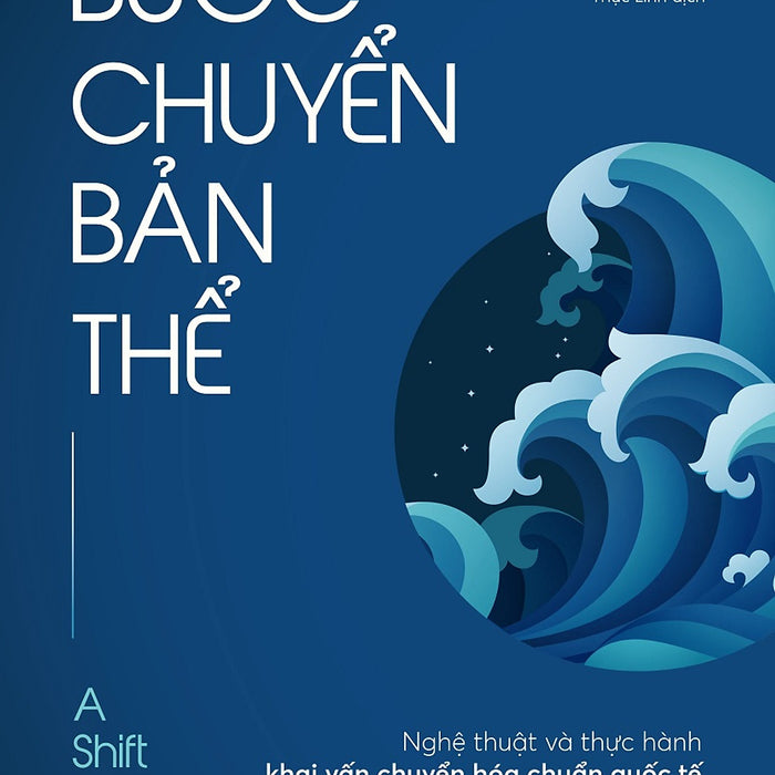 Bước Chuyển Bản Thể: Nghệ Thuật Và Thực Hành Khai Vấn Chuyển Hóa Chuẩn Quốc Tế