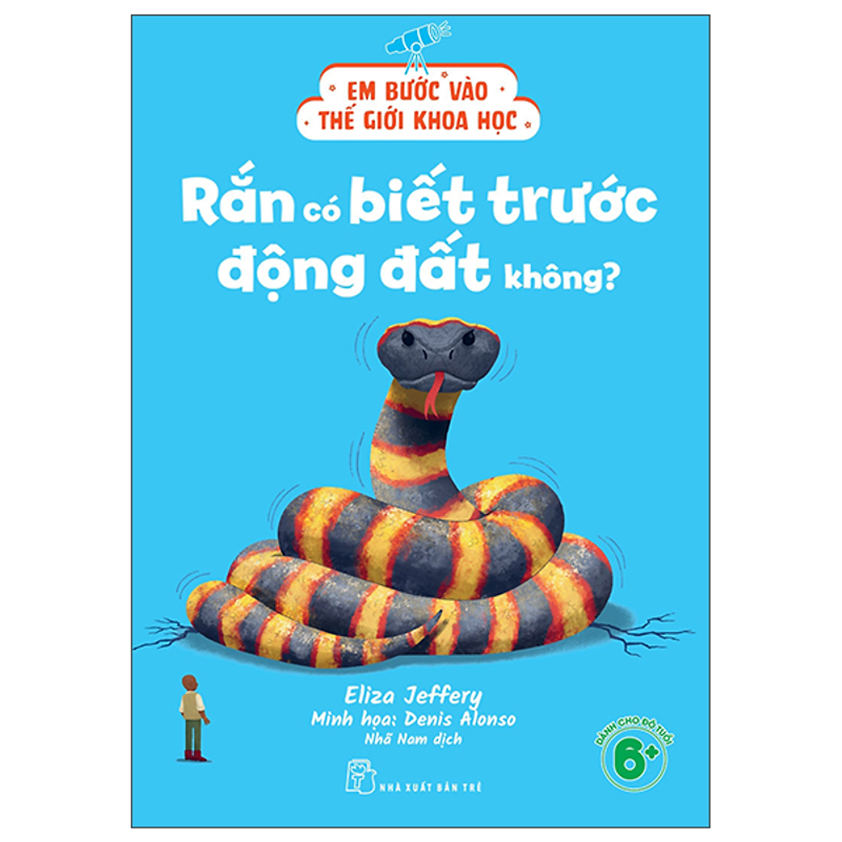 Sách Em Bước Vào Thế Giới Khoa Học - Rắn Có Biết Trước Động Đất Không