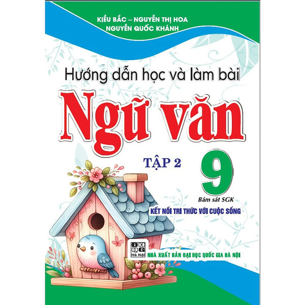 Sách - Hướng Dẫn Học Và Làm Bài Ngữ Văn 9 Tập 2 (Bám Sát Sgk Kết Nối Tri Thức Với Cuộc Sống) -Ha