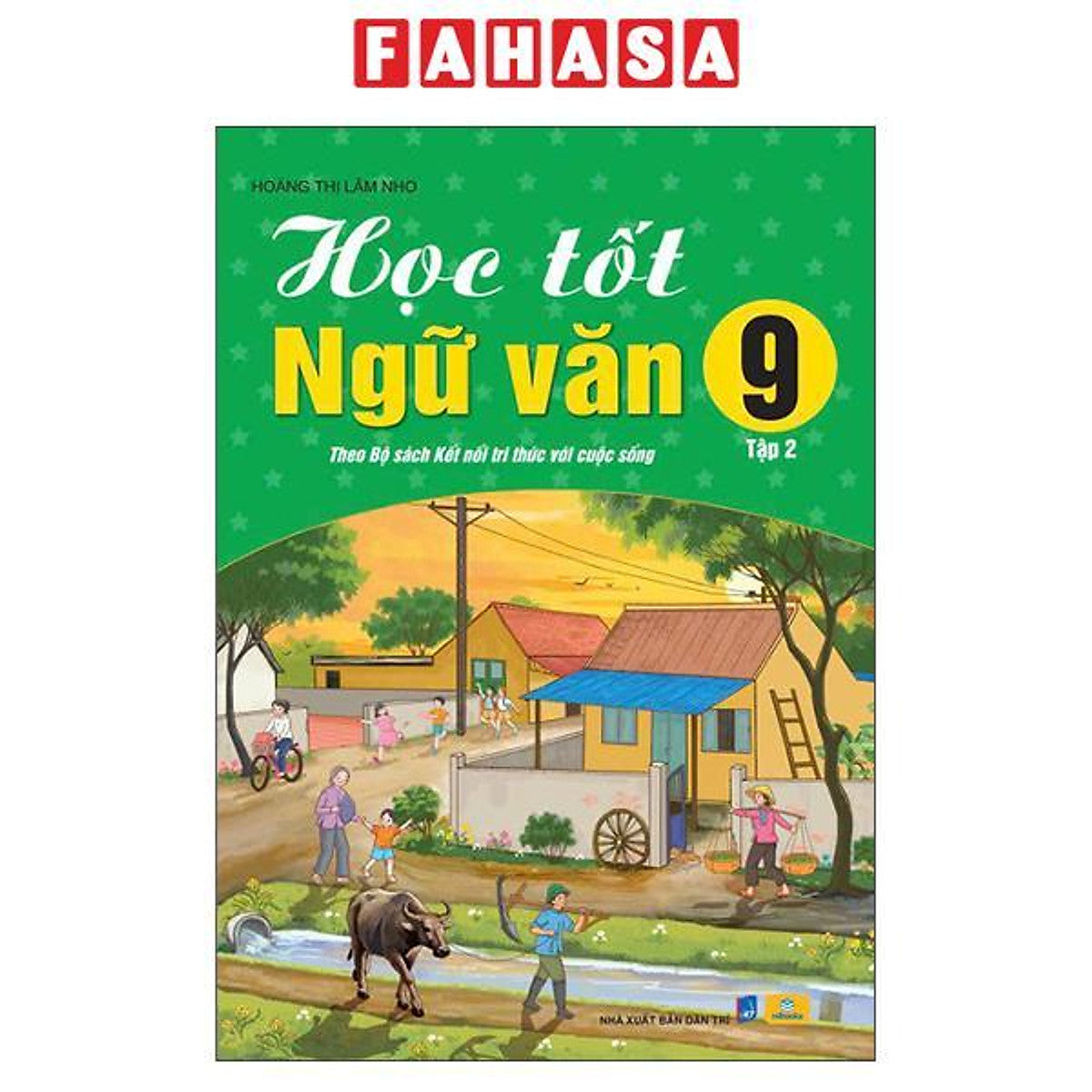 Sách - Học Tốt Ngữ Văn 9 - Tập 2 (Kết Nối)