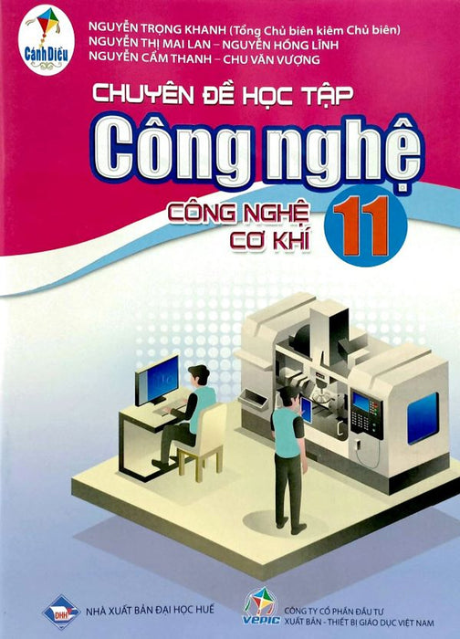 Sách Giáo Khoa Chuyên Đề Học Tập Công Nghệ 11- Công Nghệ Cơ Khí- Cánh Diều