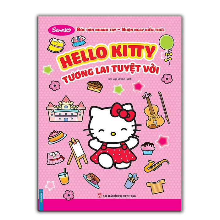 Bóc Dán Nhanh Tay – Nhận Ngay Kiến Thức - Hello Kitty - Tương Lai Tuyệt Vời