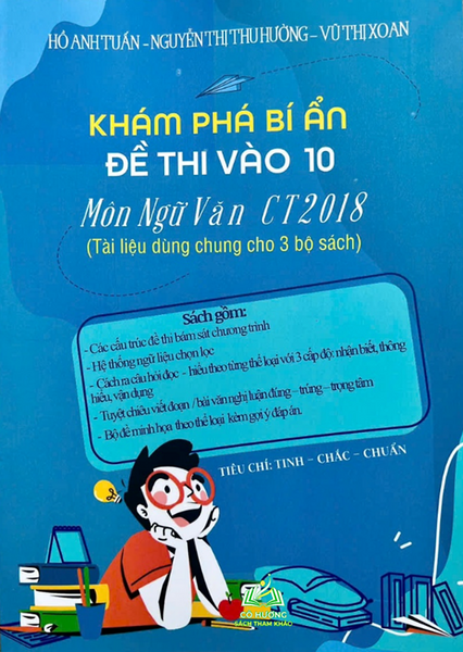 Sách - Khám Phá Bí Ẩn Đề Thi Vào 10 Môn Ngữ Văn Ct 2018 #Huongbook