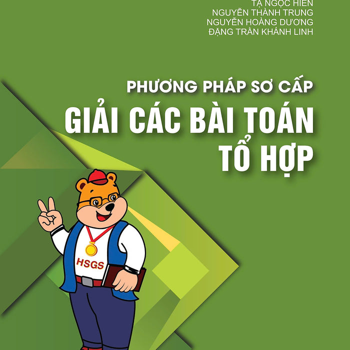 Sách - Phương Pháp Sơ Cấp Giải Các Bài Toán Tổ Hợp