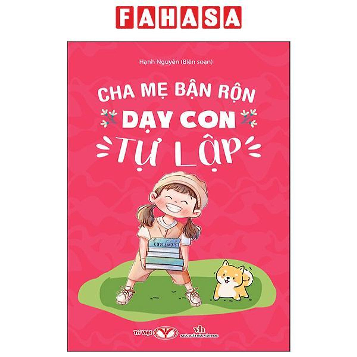 Cha Mẹ Bận Rộn Dạy Con Tự Lập