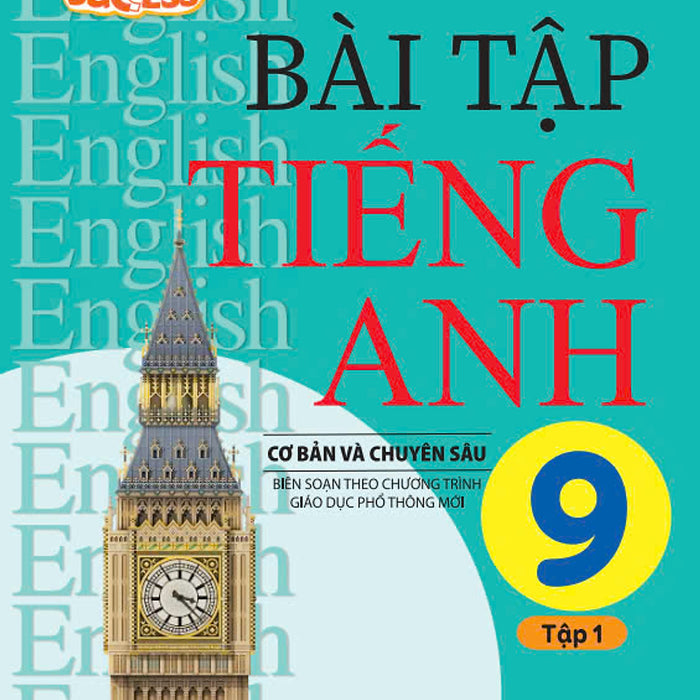 Sách - Bài Tập Tiếng Anh 9 Cơ Bản Và Chuyên Sâu (Global Success) - Ndbooks