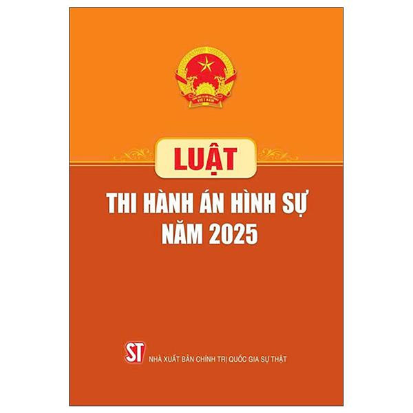 Sách - Luật Thi Hành Án Hình Sự Năm 2025
