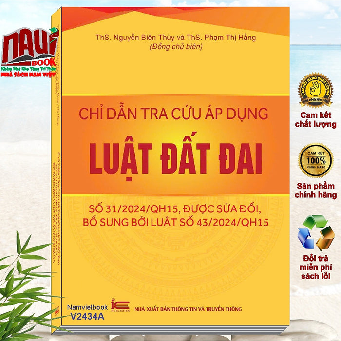Sách Chỉ Dẫn Tra Cứu Áp Dụng Luật Đất Đai 2024 - Ths. Nguyễn Biên Thùy Và Ths. Phạm Thị Hằng (V2423A)