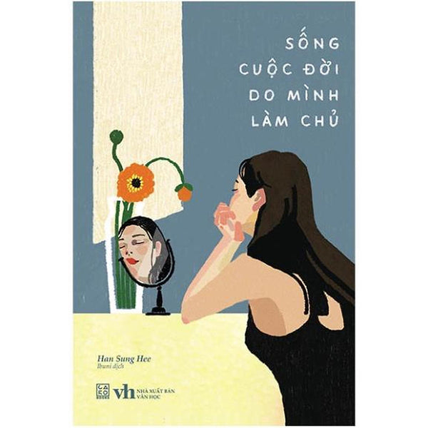 Sống Cuộc Đời Do Mình Làm Chủ - Bản Quyền