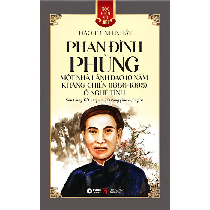 Góc Nhìn Sử Việt - Phan Đình Phùng - Al