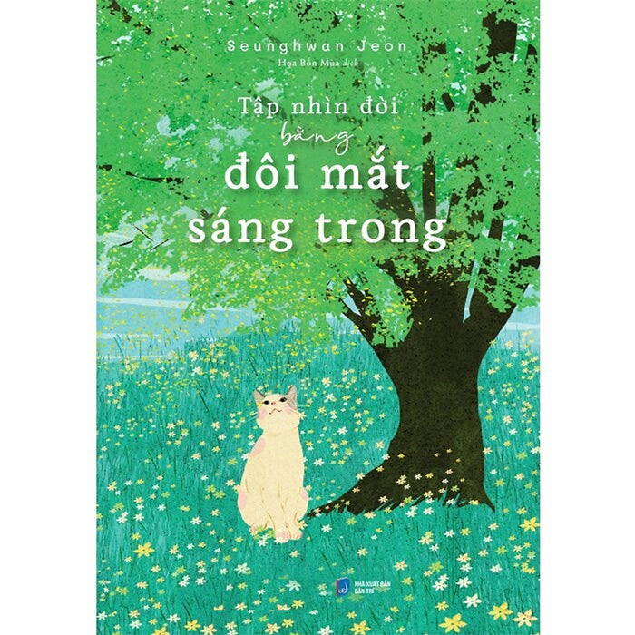 Tập Nhìn Đời Bằng Đôi Mắt Sáng Trong