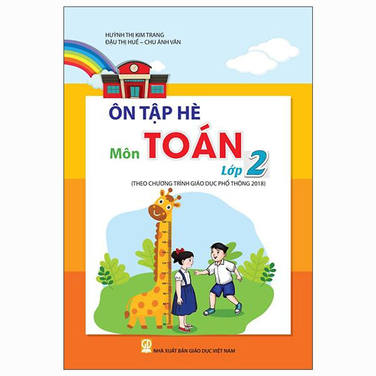 Sách - Ôn Tập Hè Môn Toán Lớp 2 (Theo Chương Trình Giáo Dục Phổ Thông 2018)