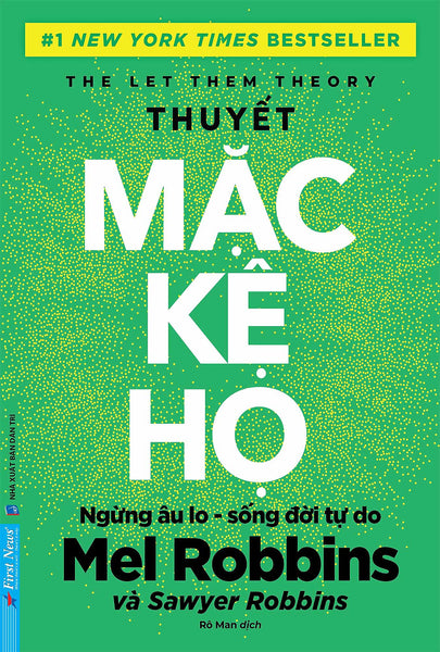 Sách Thuyết Mặc Kệ Họ - First News