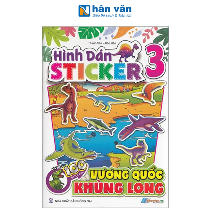 Hình Dán Stickers - 100 Stickers Vương Quốc Khủng Long - Tập 1 Đến Tập 4