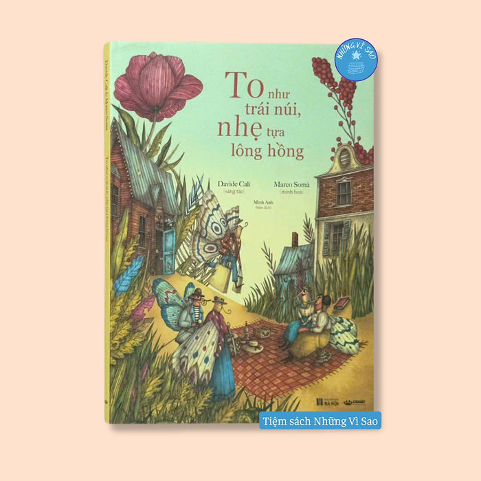 Sách - To Như Trái Núi, Nhẹ Tựa Lông Hồng (Tranh Truyện Ngụ Ngôn Hiện Đại) - Crabit Kidbooks