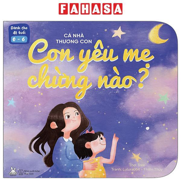 Sách - Cả Nhà Thương Con - Con Yêu Mẹ Chừng Nào?