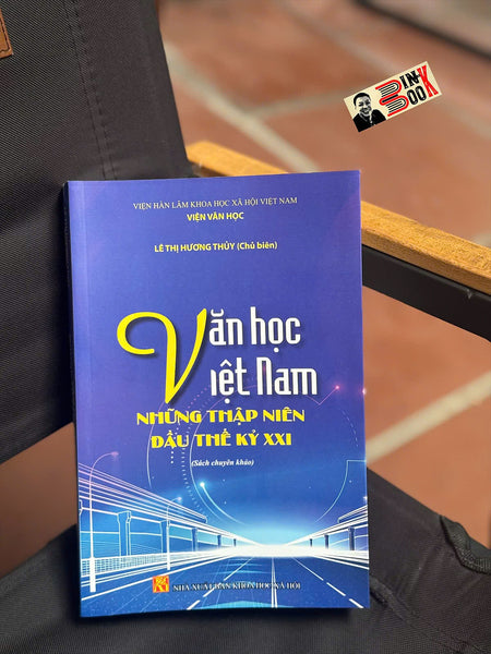 Văn Học Việt Nam Những Thập Niên Đầu Thế Kỷ Xxi – Nxb Khxh
