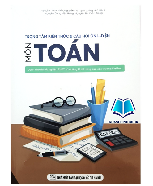 Sách - Trọng Tâm Kiến Thức Và Câu Hỏi Ôn Luyện Môn Toán