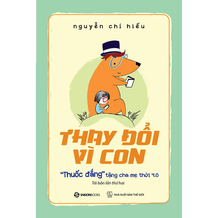 Thay Đổi Vì Con (Tái Bản)