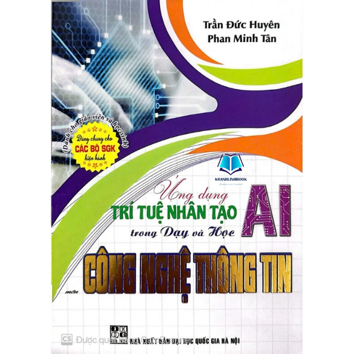 Sách - Ứng Dụng Trí Tuệ Nhân Tạo (Ai) Trong Dạy Và Học Môn Công Nghệ Thông Tin