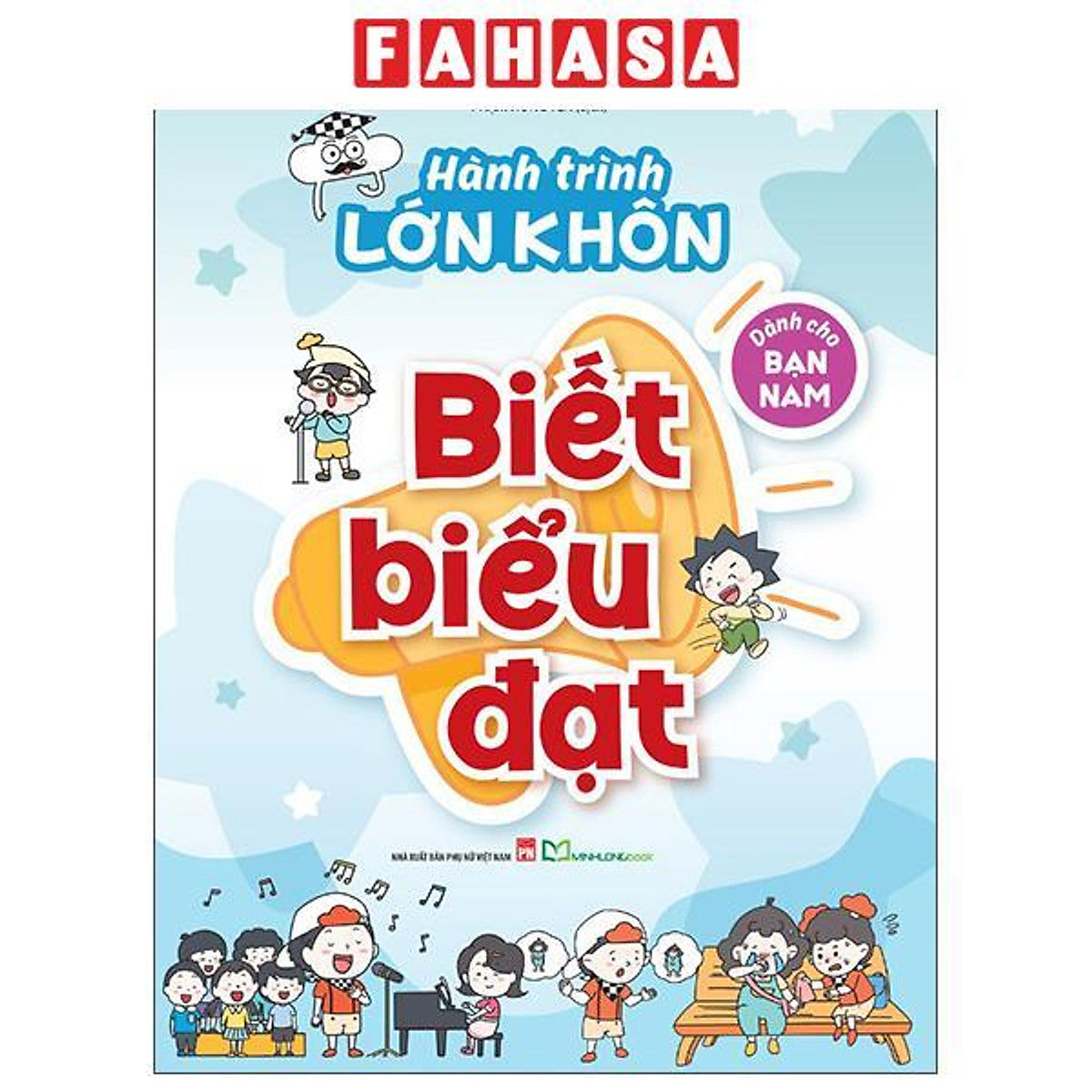 Sách - Hành Trình Lớn Khôn - Dành Cho Bạn Nam - Biết Biểu Đạt