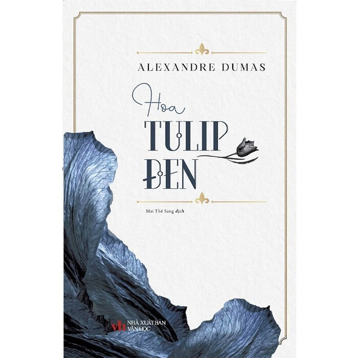 Hoa Tulip Đen - Tác Giả: Alexander Dumas (Hh Tái Bản 2025)