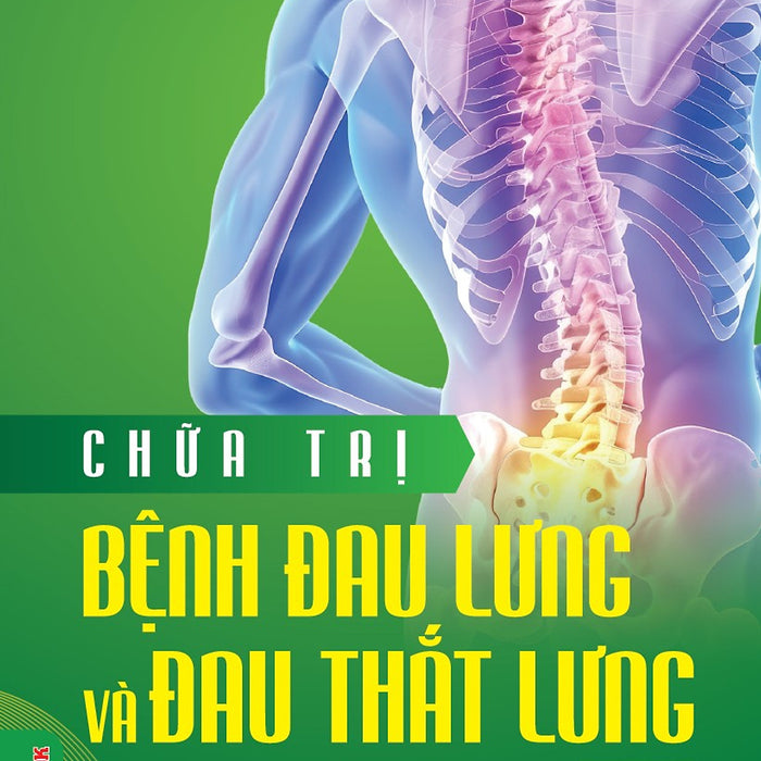 Chữa Trị Đau Lưng Và Đau Thắt Lưng, Quyển 2: Y Học Hiện Đại - Vietnambook