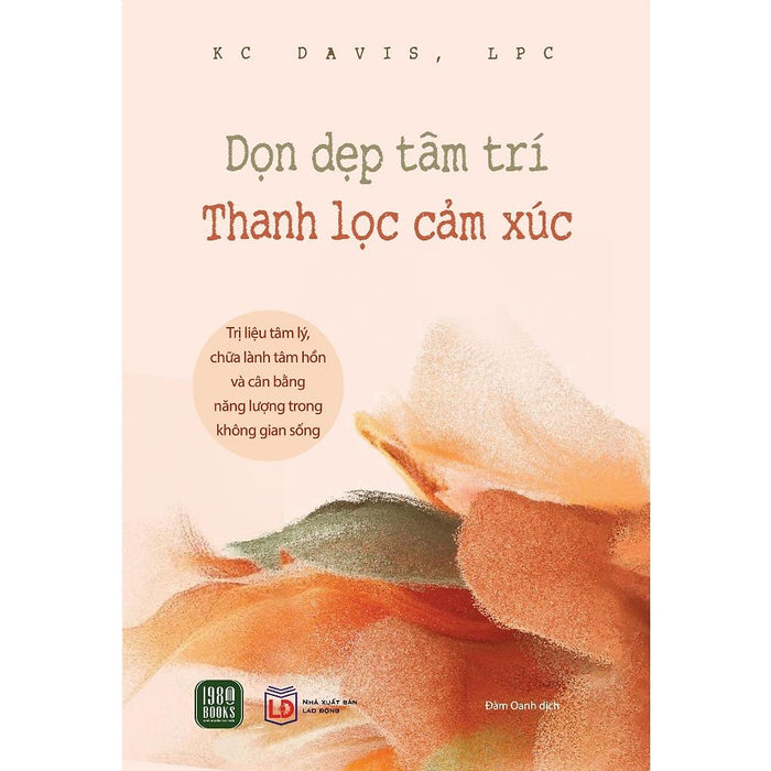 Dọn Dẹp Tâm Trí, Thanh Lọc Cảm Xúc - Bản Quyền