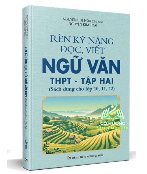 Sách - Rèn Kỹ Năng Đọc Viết Ngữ Văn Thpt - Tập 2 ( Sách Dùng Cho Lớp 10 - 11 - 12 )