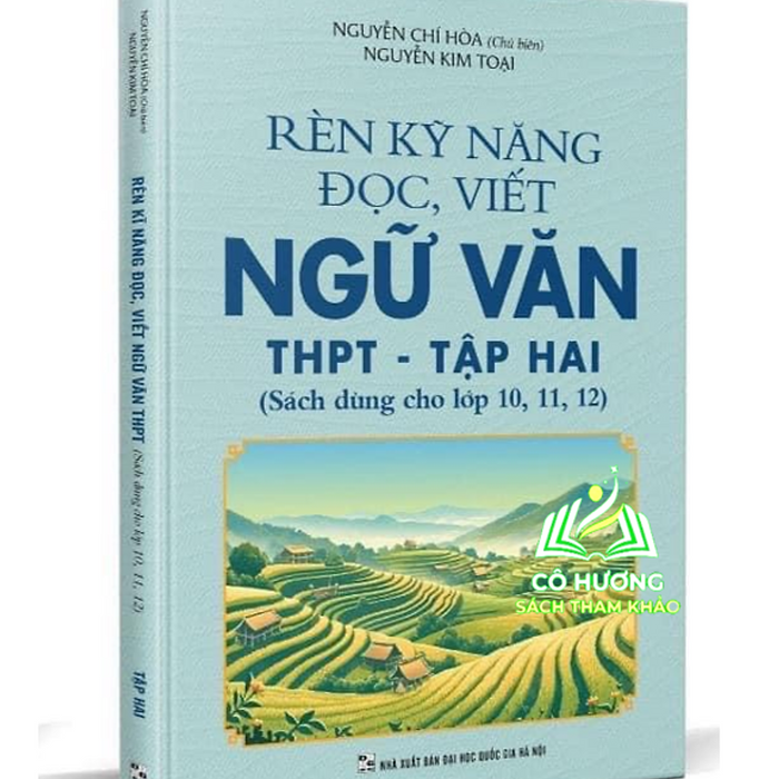 Sách - Rèn Kỹ Năng Đọc Viết Ngữ Văn Thpt - Tập 2 ( Sách Dùng Cho Lớp 10 - 11 - 12 )