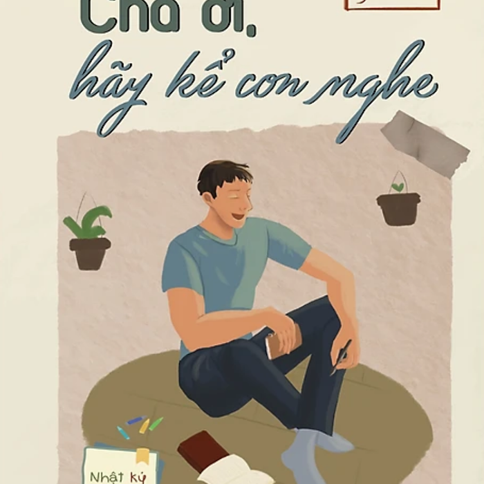 Cha Ơi, Hãy Kể Con Nghe (Sb)