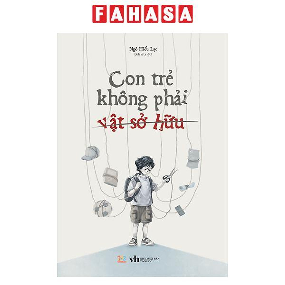 Sách - Con Trẻ Không Phải Vật Sở Hữu