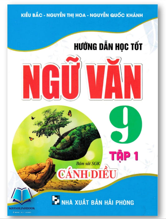 Sách-Hướng Dẫn Học Tốt Ngữ Văn 9 - Tập 1 (Bám Sát Sgk Cánh Diều)