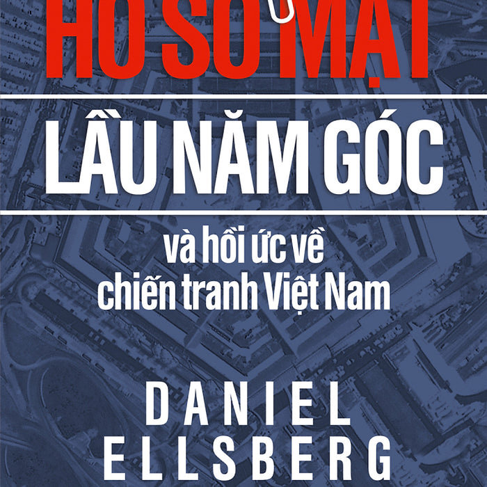 Hồ Sơ Mật Lầu Năm Góc Và Hồi Ức Về Chiến Tranh Việt Nam - St