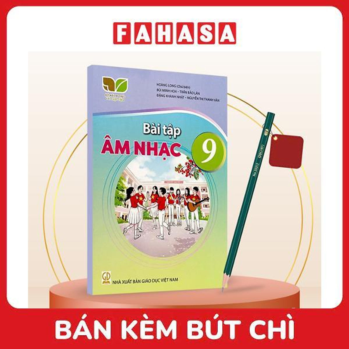 Sách Giáo Khoa Lớp 9 - Kết Nối - Chuẩn Bộ Giáo Dục (Bài Học + Bài Tập) Kèm Bút Chì