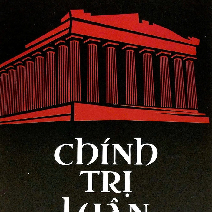 (Tái Bản 2023) Chính Trị Luận – Aristotle - Nông Duy Trường Dịch – Omega Plus – Nxb Thế Giới