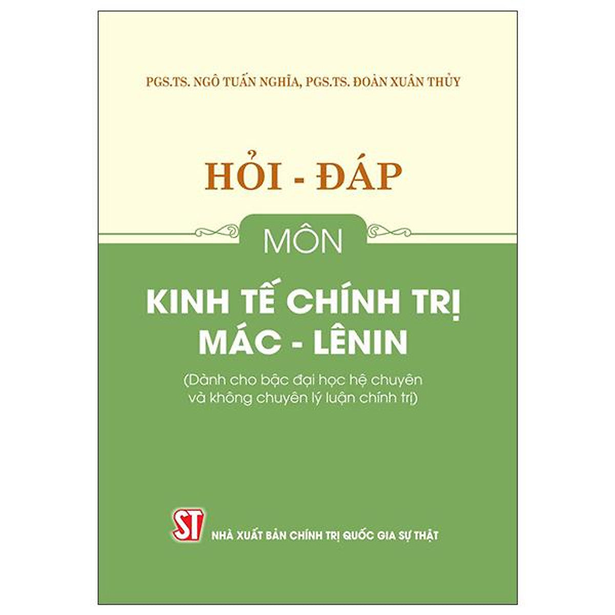Sách - Hỏi-Đáp Môn Kinh Tế Chính Trị Mác-Lênin (Dành Cho Bậc Đại Học Hệ Chuyên Và Không Chuyên Lý Luận Chính Trị)