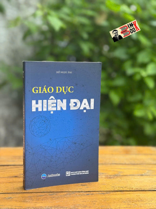Giáo Dục Hiện Đại – Hồ Ngọc Đại – Anbooks – Nxb Tổng Hợp Hcm